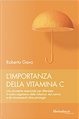 L'importanza della vitamina C. by Roberto Gava