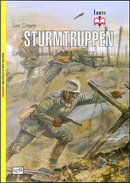 Sturmtruppen. Le truppe d'assalto tedesche 1914-1918 by Ian Drury