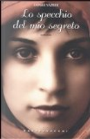 Lo specchio del mio segreto by Samar Yazbek
