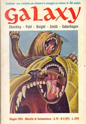 Galaxy 61 - Giugno 1963 by C. C. MacApp, Cordwainer Smith, Damon Knight, Frederik Pohl, Fred Saberhagen, George O. Smith, Miriam Allen De Ford, Raffaello Cini, Roberto Bontempi, Robert Sheckley