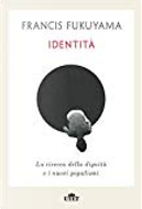Identità by Francis Fukuyama