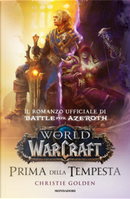 World of Warcraft - Prima della tempesta by Christie Golden