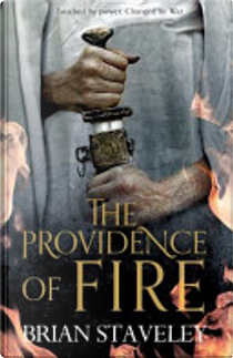 The providence of Fire by Brian Staveley