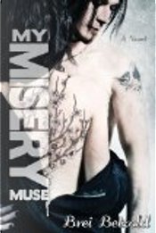 My Misery Muse by Brei Betzold