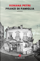 Pranzi di famiglia by Romana Petri