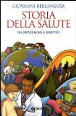 Storia della salute by Giovanni Berlinguer