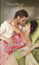 Un corteggiamento pericoloso by Madeline Hunter