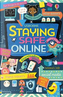 Staying Safe Online by Louie Stowell