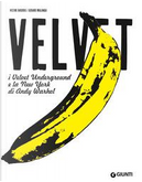 I Velvet Underground e la New York di Andy Warhol by Victor Bockris