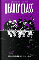 Deadly Class vol. 2 by Rick Remender, Wes Craig