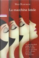 La macchina fatale by Ned Beauman