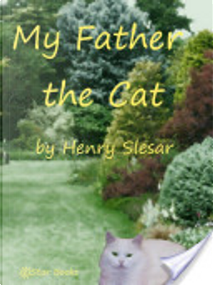 My Father the Cat by Henry Slesar