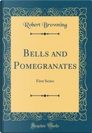 Bells and Pomegranates by Robert Browning