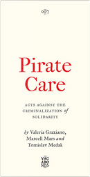 Pirate Care by Marcell Mars, Tomislav Medak, Valeria Graziano