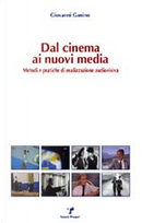 Dal cinema ai nuovi media by Giovanni Ganino