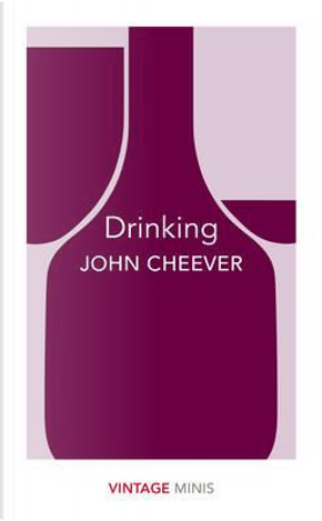 Drinking by John Cheever
