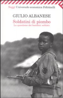 Soldatini di piombo by Giulio Albanese