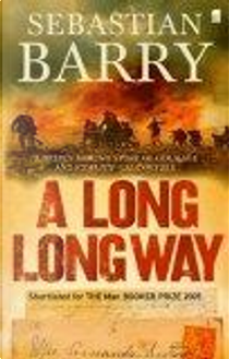 Long Long Way by Sebastian Barry