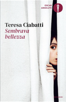Sembrava bellezza by Teresa Ciabatti