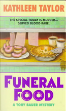 Funeral Food by Kathleen TAYLOR