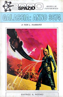 Galassia: anno 3974 by L. Ron Hubbard