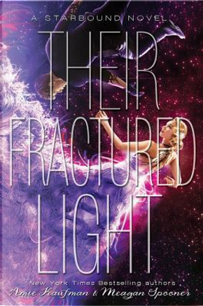 Their Fractured Light by Amie Kaufman