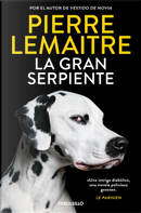 La gran serpiente by Pierre Lemaitre