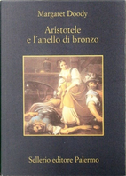 Aristotele e l'anello di bronzo by Margaret Doody