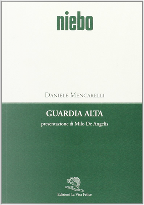 Guardia alta by Daniele Mencarelli