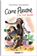 Cane Puzzone e la sua banda by Colas Gutman