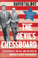 The Devil's Chessboard by David Talbot