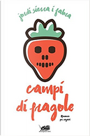 Campi di fragole by Jordi Sierra i Fabra