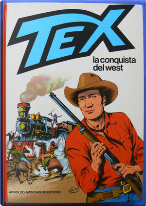 TEX la conquista del west by Sergio Bonelli