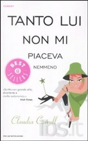 Tanto lui non mi piaceva nemmeno by Claudia Carroll