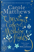 Christmas Cakes and Mistletoe Nights by Carole Matthews