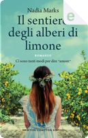 Il sentiero degli alberi di limone by Nadia Marks