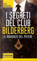 I segreti del club Bilderberg by Vito Bruschini