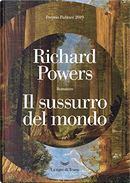 Il sussurro del mondo by Richard Powers