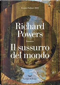 Il sussurro del mondo by Richard Powers