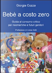 Bebè a costo zero by Giorgia Cozza