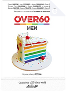 Over60 by Alessio Posar, Andrea Demarchi, Eduardo Savarese, Francesca Nozzolillo, Franco Buffoni, Giancarlo Pastore, Gianluca Polastri, Gianni Farinetti, Giorgio Ghibaudo, Ivan Cotroneo, Roberto Schinardi, Stefano Moretti, Stefano Paolo Giussani