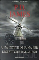 Una notte di luna per l'ispettore Dalgliesh by P. D. James