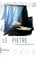 Le pietre by Claudio Morandini