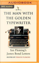 The Man With the Golden Typewriter by Ian Fleming
