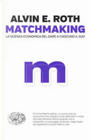 Matchmaking by Alvin E. Roth