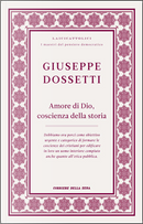 Amore di Dio, coscienza della storia by Giuseppe Dossetti
