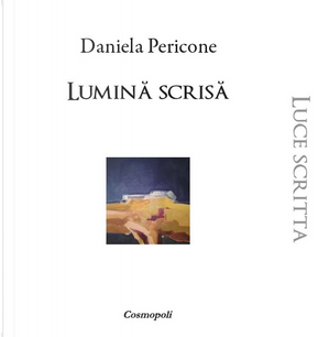 Lumină scrisă/Luce scritta by Daniela Pericone