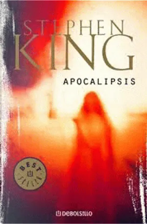 Apocalipsis by Stephen King, Debolsillo, Paperback - Anobii