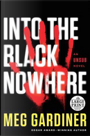 Into the Black Nowhere by Meg Gardiner