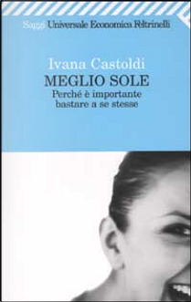 Meglio sole by Ivana Castoldi